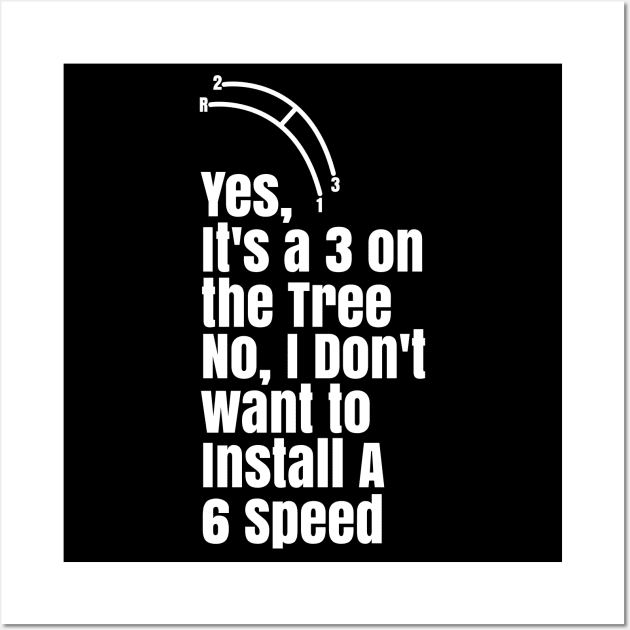 Funny Manual Column Shift Three Speed Transmission 3 pedals Wall Art by CharJens